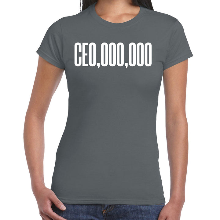 CEO, 000, 000 Women's Slim Fit Short Sleeve T-Shirt